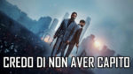 TENET – non ho capito, ma mi piace